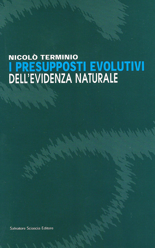 Nicolò Terminio, I presupposti evolutivi dell’evidenza naturale