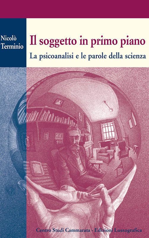 Nicolò Terminio,  Il soggetto in primo piano. La psicoanalisi e le parole della scienza