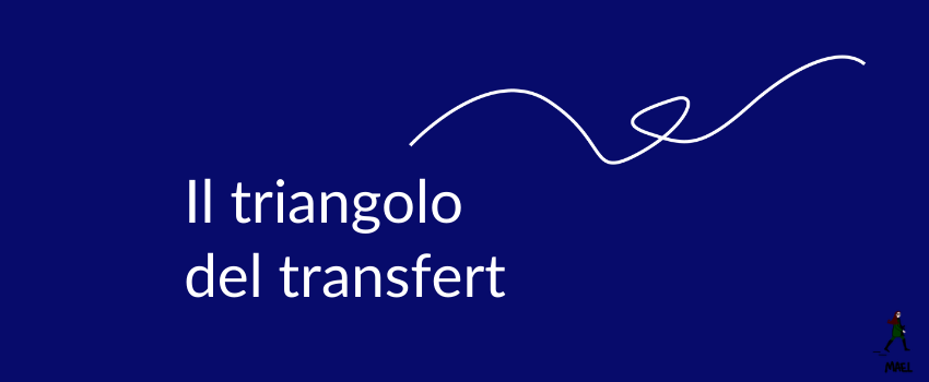 Il triangolo del transfert
